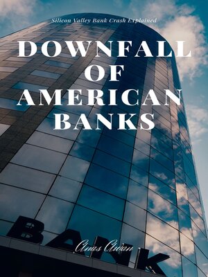 cover image of Downfall of American Banks